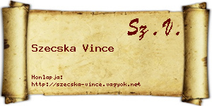 Szecska Vince névjegykártya